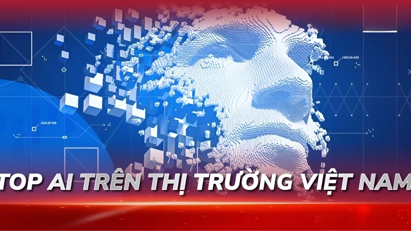 Các công ty AI hàng đầu tại Việt Nam