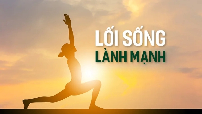 Duy trì lối sống lành mạnh để củng cố tinh thần tích cực