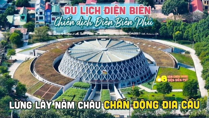 Di tích lịch sử Điện Biên Phủ thuộc tỉnh Điện Biên là quần thể chiến trường nổi tiếng