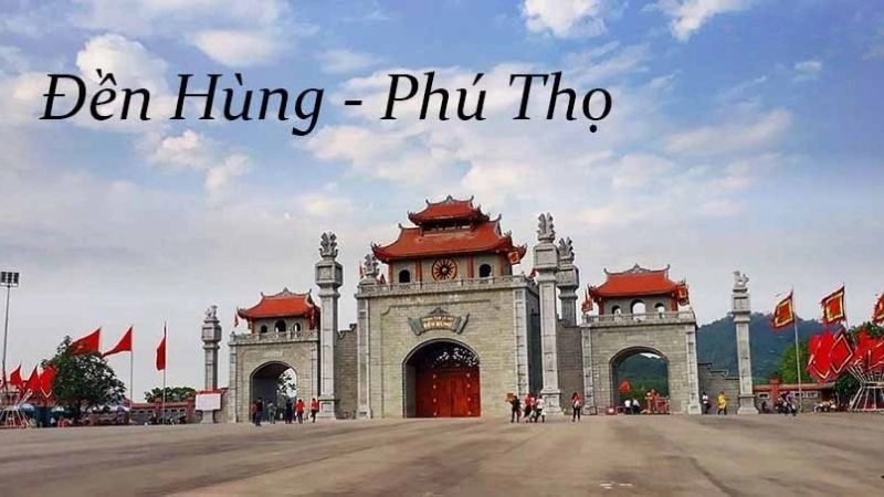  đền Hùng là quần thể di tích thiêng liêng thờ các Vua Hùng 