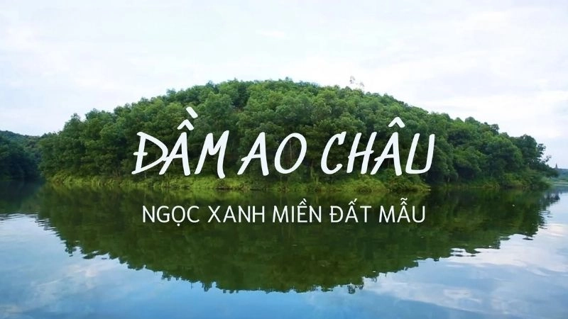 hồ/đầm Ao Châu là viên ngọc xanh còn nguyên sơ