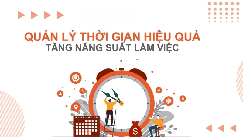 Làm thế nào để quản lý thời gian hiệu quả?