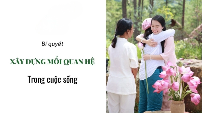 Làm thế nào để xây dựng mối quan hệ bền vững?