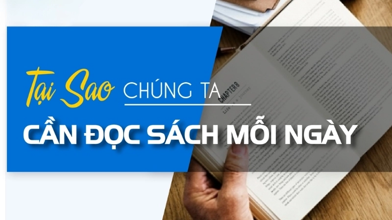 Tại sao cần đọc sách mỗi ngày?