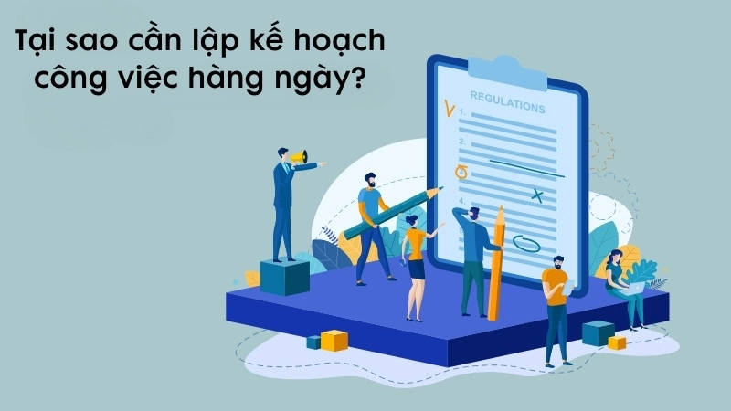 Tại sao cần lập kế hoạch công việc hàng ngày?