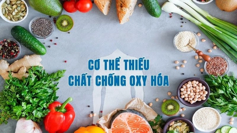 Tác hại khi cơ thể thiếu hụt chất chống oxy hóa 