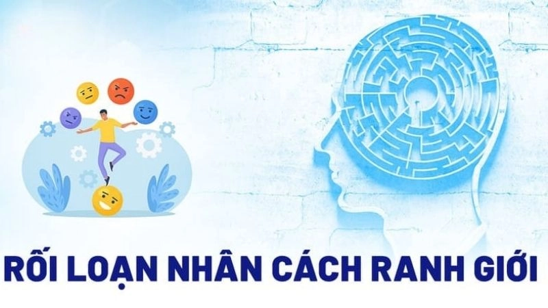 Rối loạn nhân cách ranh giới (Borderline personality disorder – BPD) là tình trạng rối loạn sức khỏe tâm thần