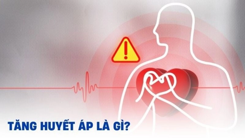 Huyết áp cao (tăng huyết áp) là tình trạng lực máu đẩy vào thành mạch máu quá cao