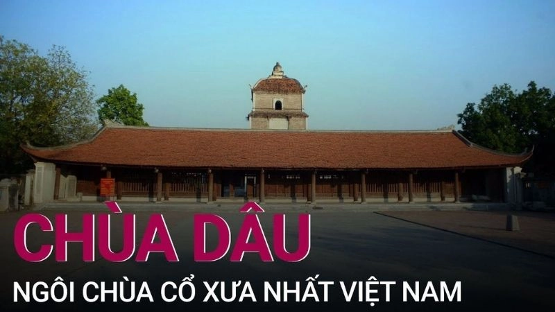 Đôi nét về chùa Dâu ngôi cổ tự linh thiêng 