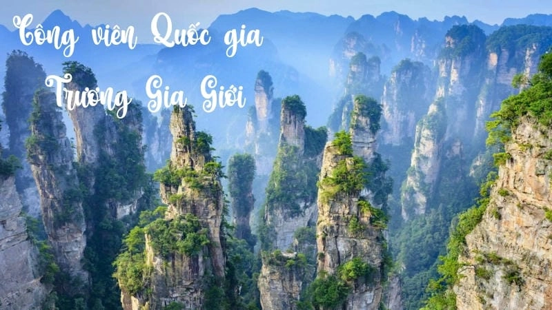 Cảnh sắc kỳ diệu tại Công viên Quốc gia Trương Gia Giới