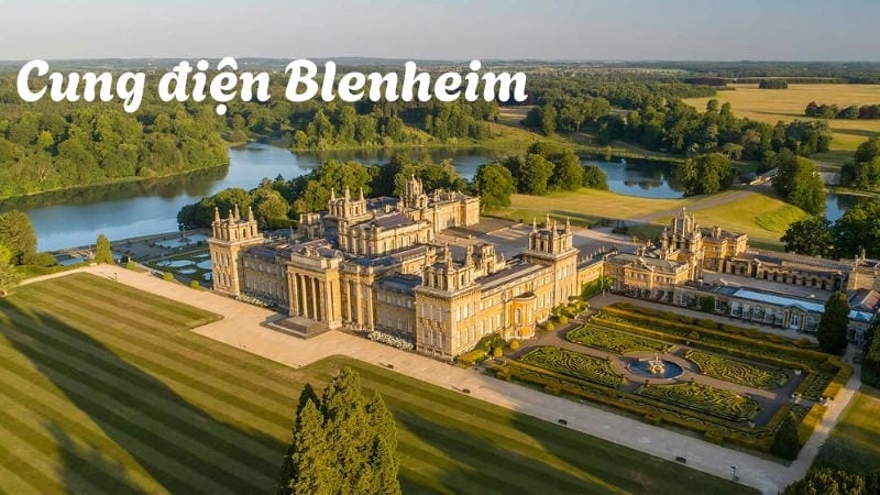 Cung điện Blenheim – di sản kiến trúc độc đáo