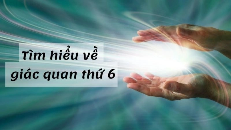 Giác quan thứ sáu là gì