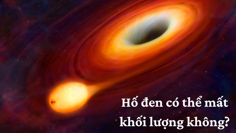 Hố đen có thể mất khối lượng không?