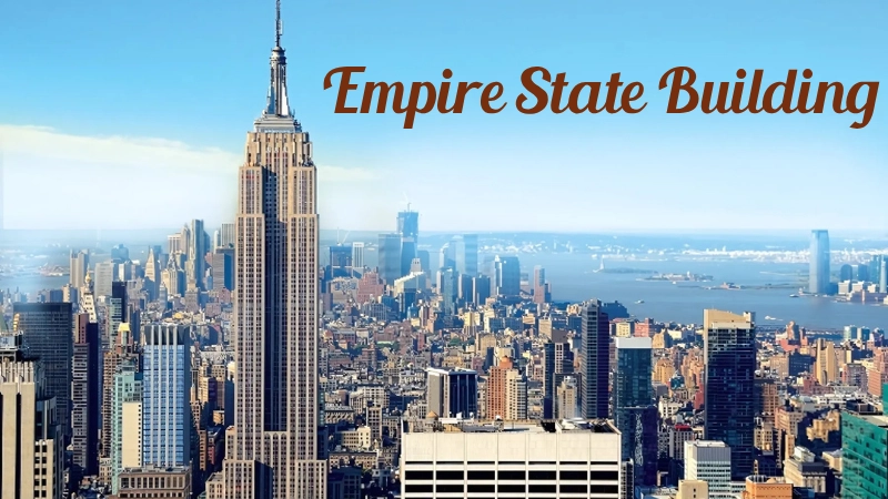 Lịch sử hình thành và phát triển của Empire State Building