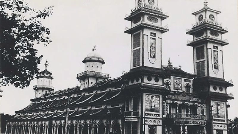 Lịch sử hình thành tòa thánh Cao Đài đầy bí ẩn